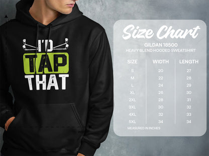 Hooded sweatshirt with "I'd Tap That" graphic and size chart.