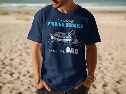 Dark blue t-shirt with "MY FAVORITE FISHING BUDDIES CALL ME DAD" text and fishing boat graphic.