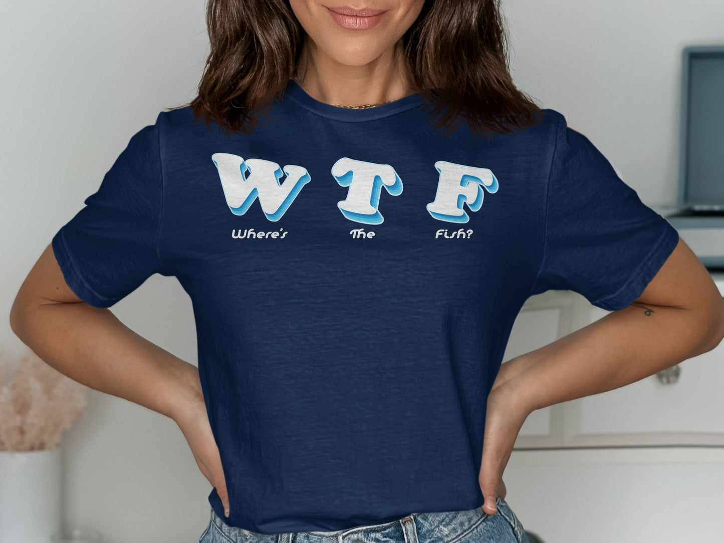 Navy t-shirt with "WTF Where's The Fish?" text.
