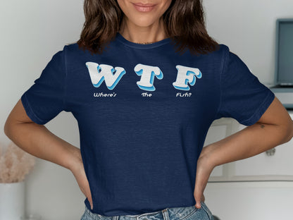 Navy t-shirt with "WTF Where's The Fish?" text.