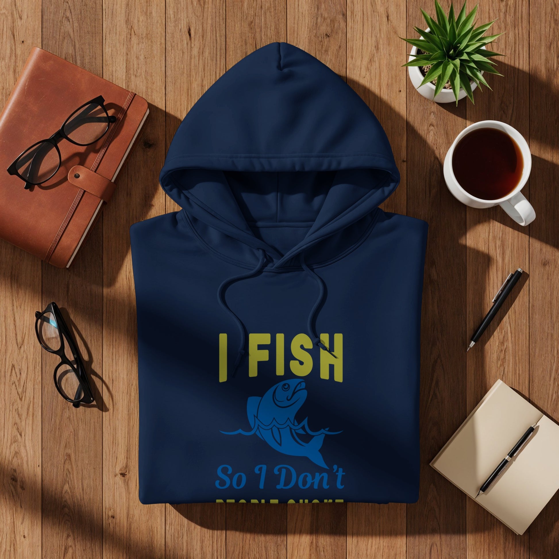 Navy blue hoodie with yellow "I FISH So I Don't" text and a fish graphic.