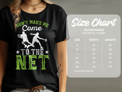 Black t-shirt with "Don't Make Me Come To The Net" graphic and size chart.