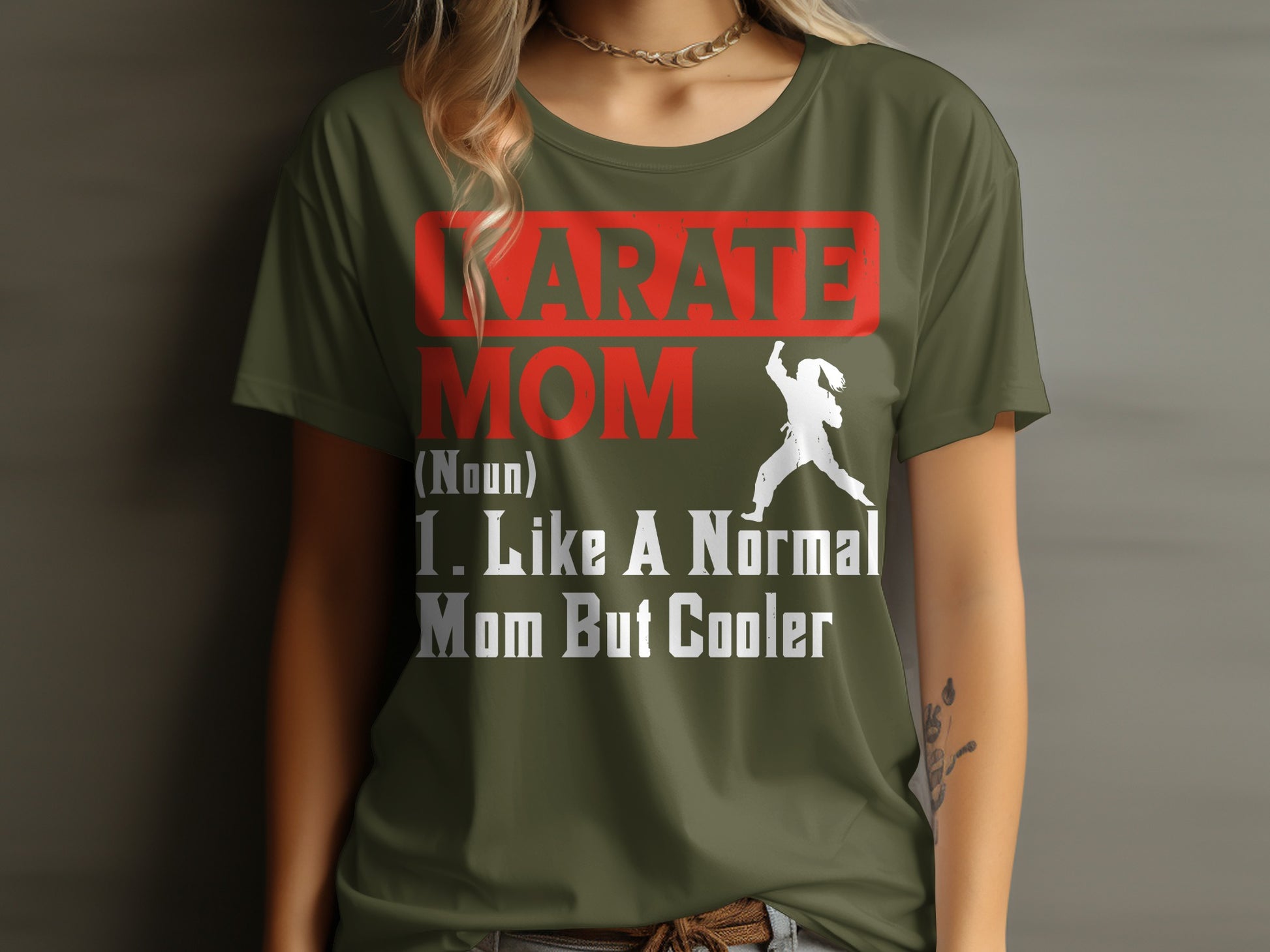 Karate Mom noun: I like a normal mom but cooler t-shirt.