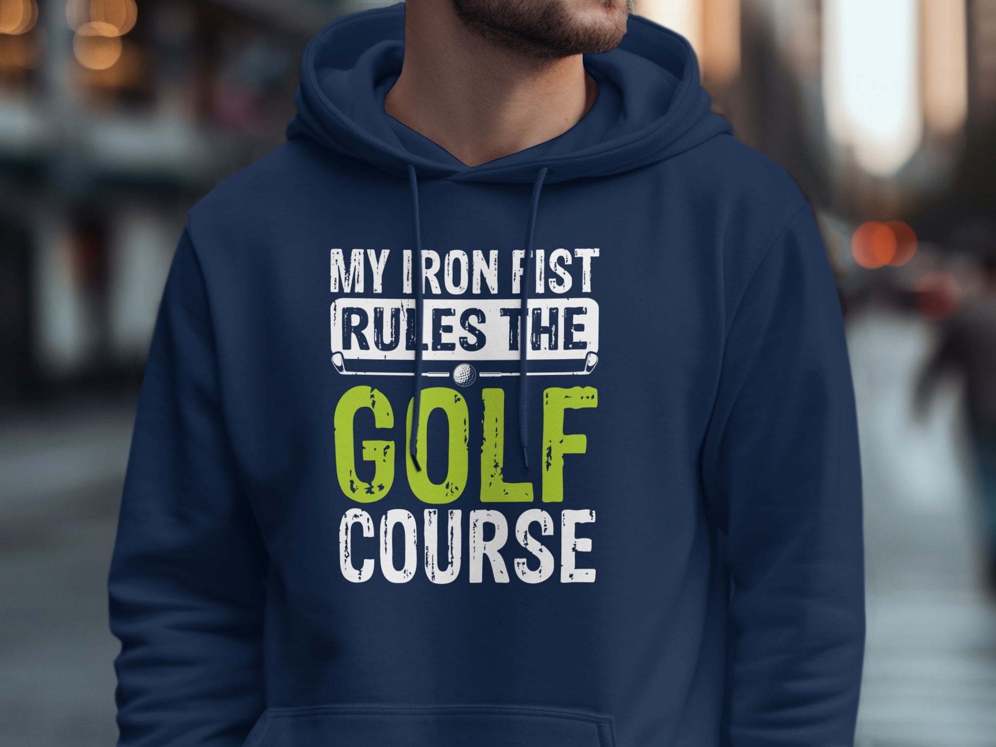 Navy hoodie with text "My Iron Fist Rules The Golf Course".