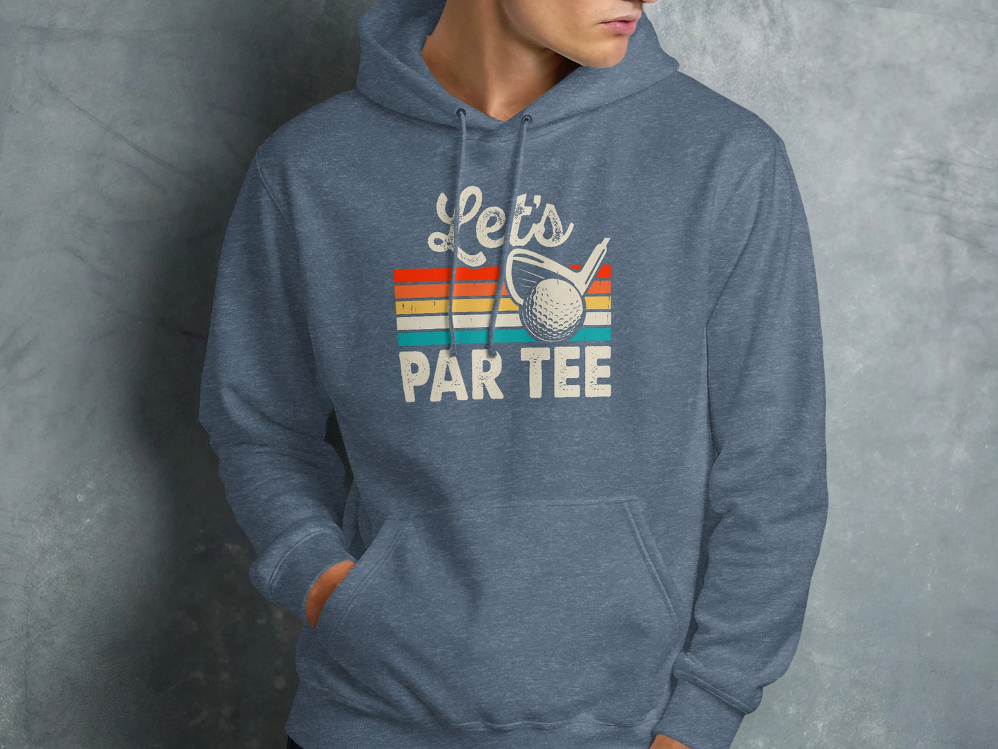 Blue hoodie with "Let's Par Tee" and golf club graphic.