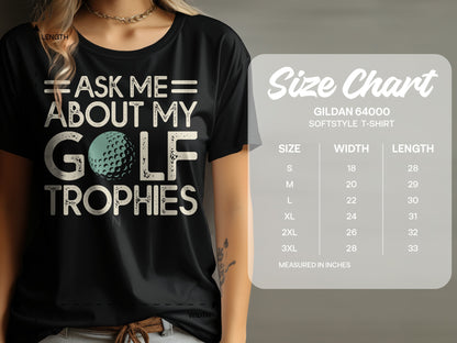 Black t-shirt with "Ask me about my golf trophies" text and a golf ball.