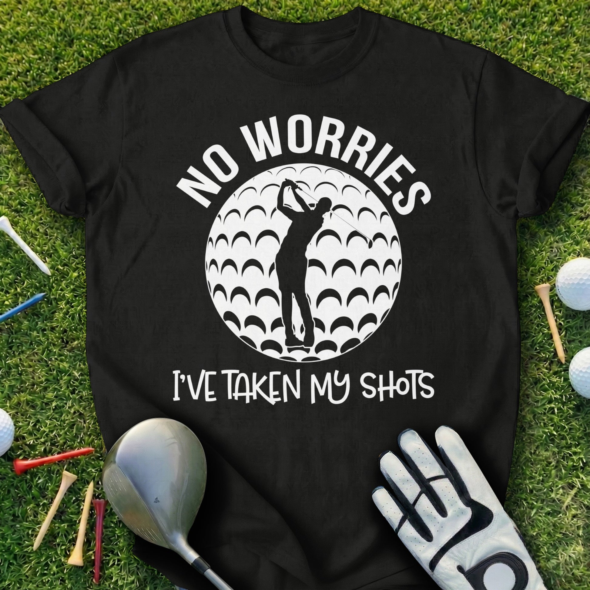 Black t-shirt with "No Worries I've Taken My Shots" and golfer graphic.