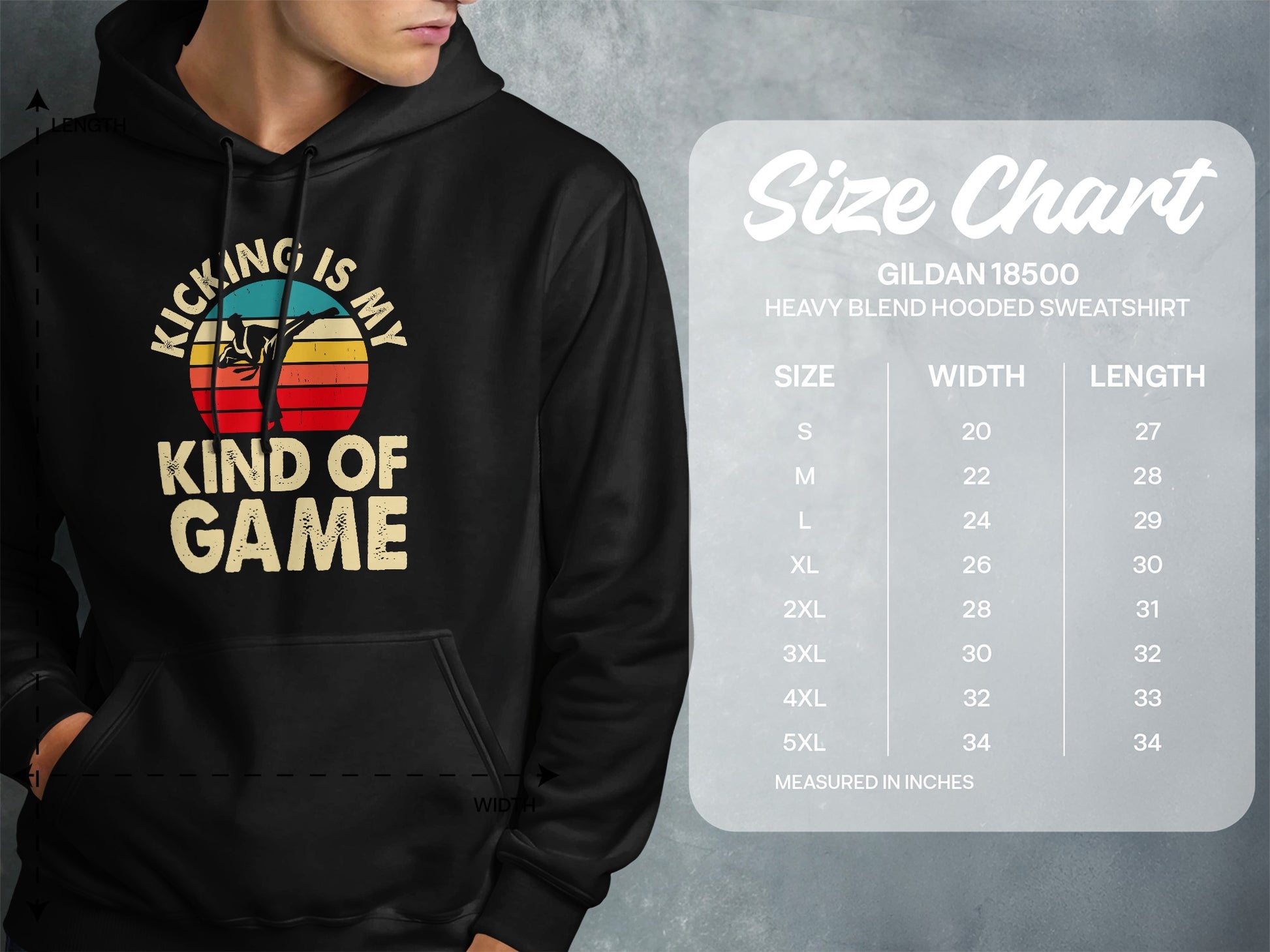 Hooded sweatshirt size chart for Gildan 18500 with "Kicking is my game" text.