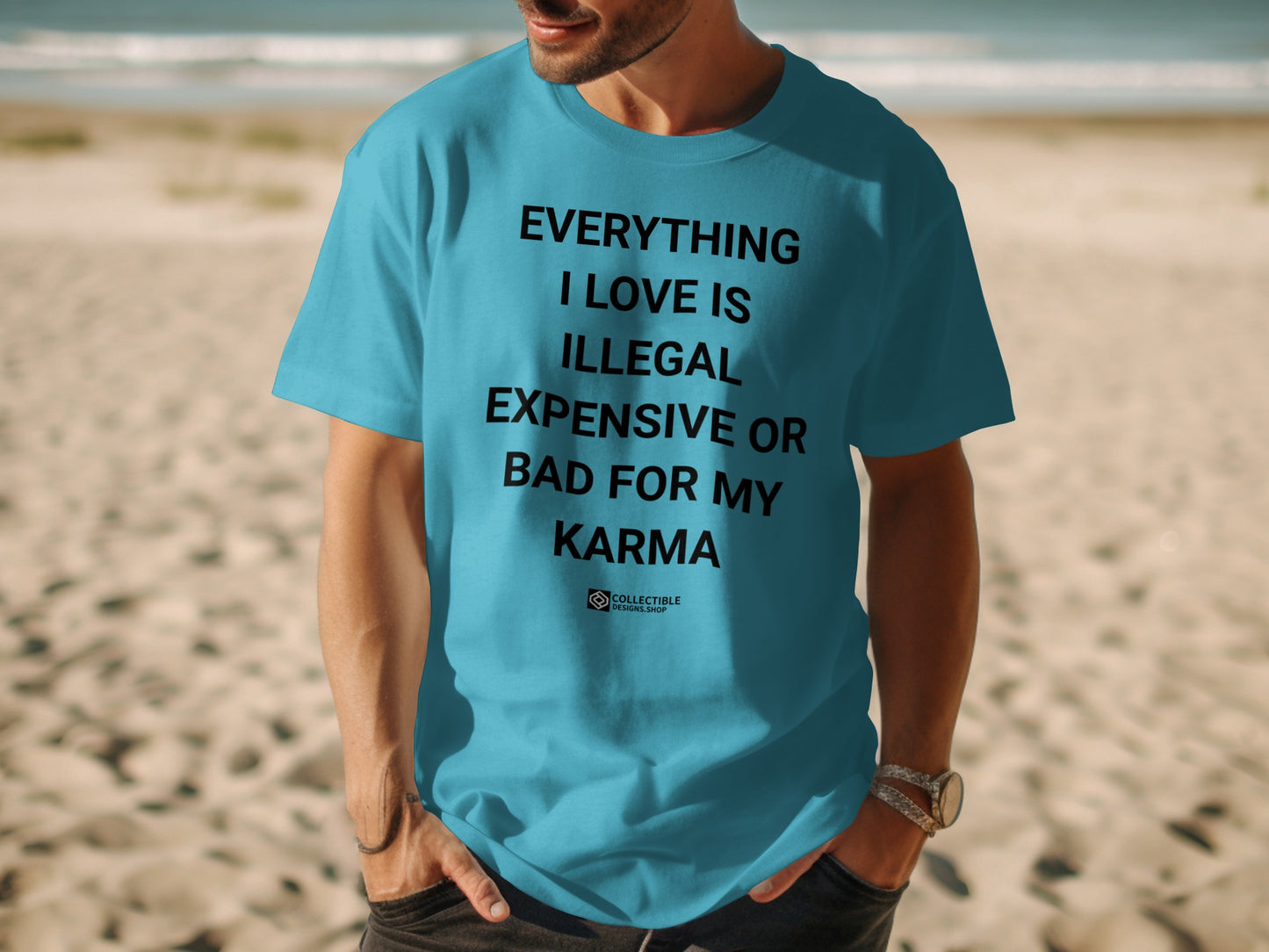 Everything I Love Is Illegal Expensive or Bad T-Shirt