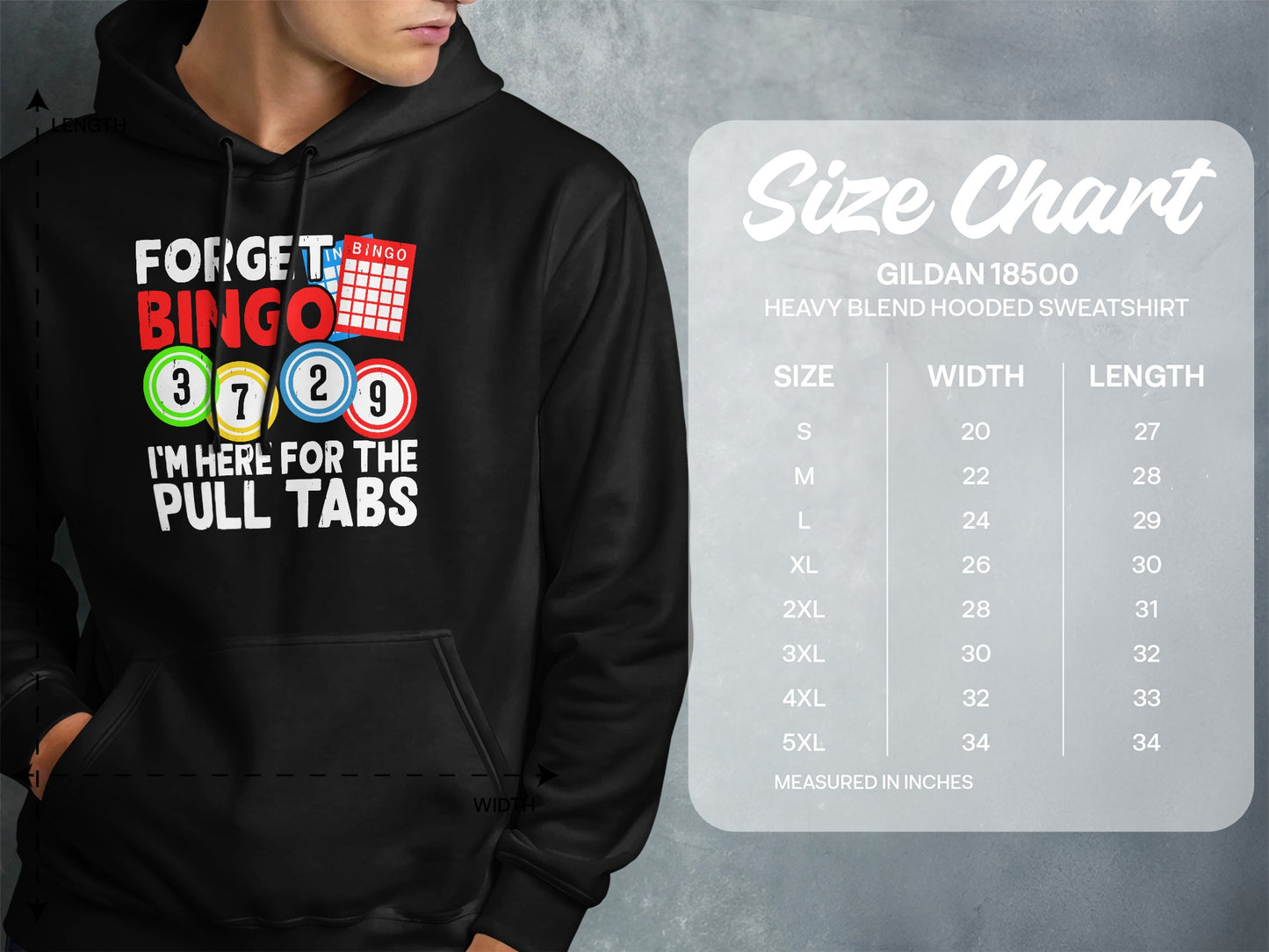 Black hoodie with "Forget Bingo I'm Here For The Pull Tabs" text and a size chart.
