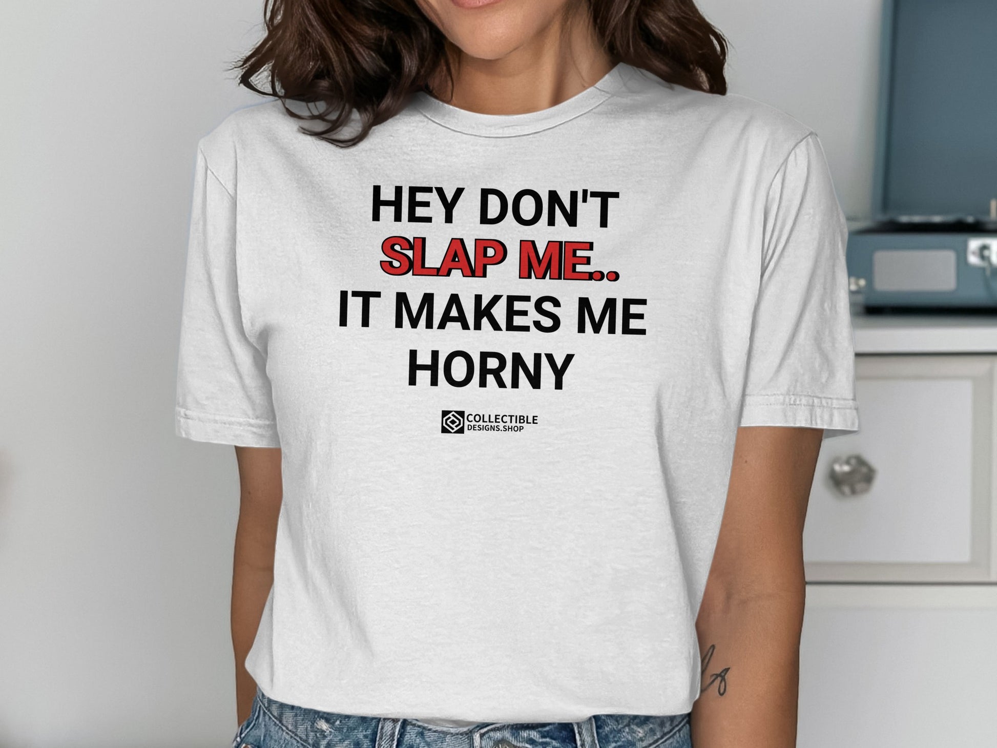 Hey Don't Slap Me It Makes Me Horny® product