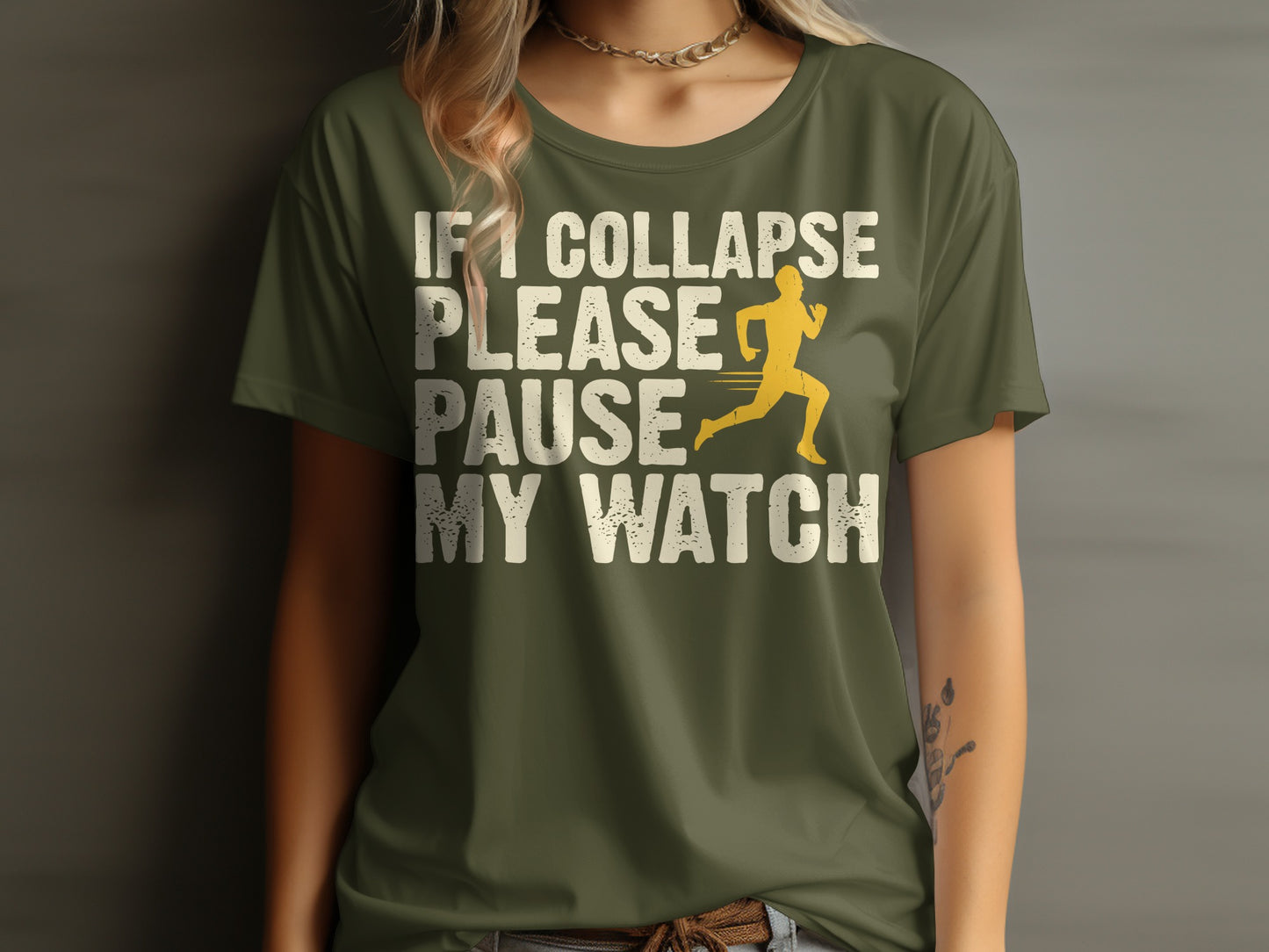 Green t-shirt with a runner graphic and the text "IF I COLLAPSE PLEASE PAUSE MY WATCH".