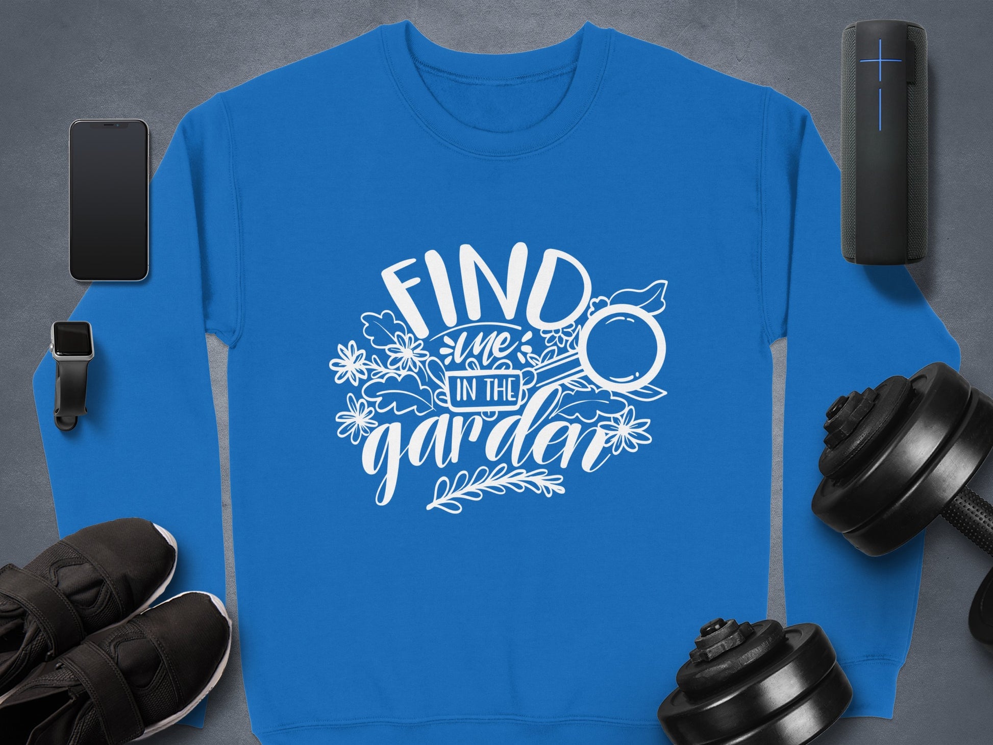 Find Me In The Garden Graphic Sweatshirt Gift