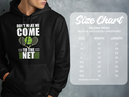Hooded sweatshirt with "Don't Make Me Come to the Net" tennis graphic and size chart.