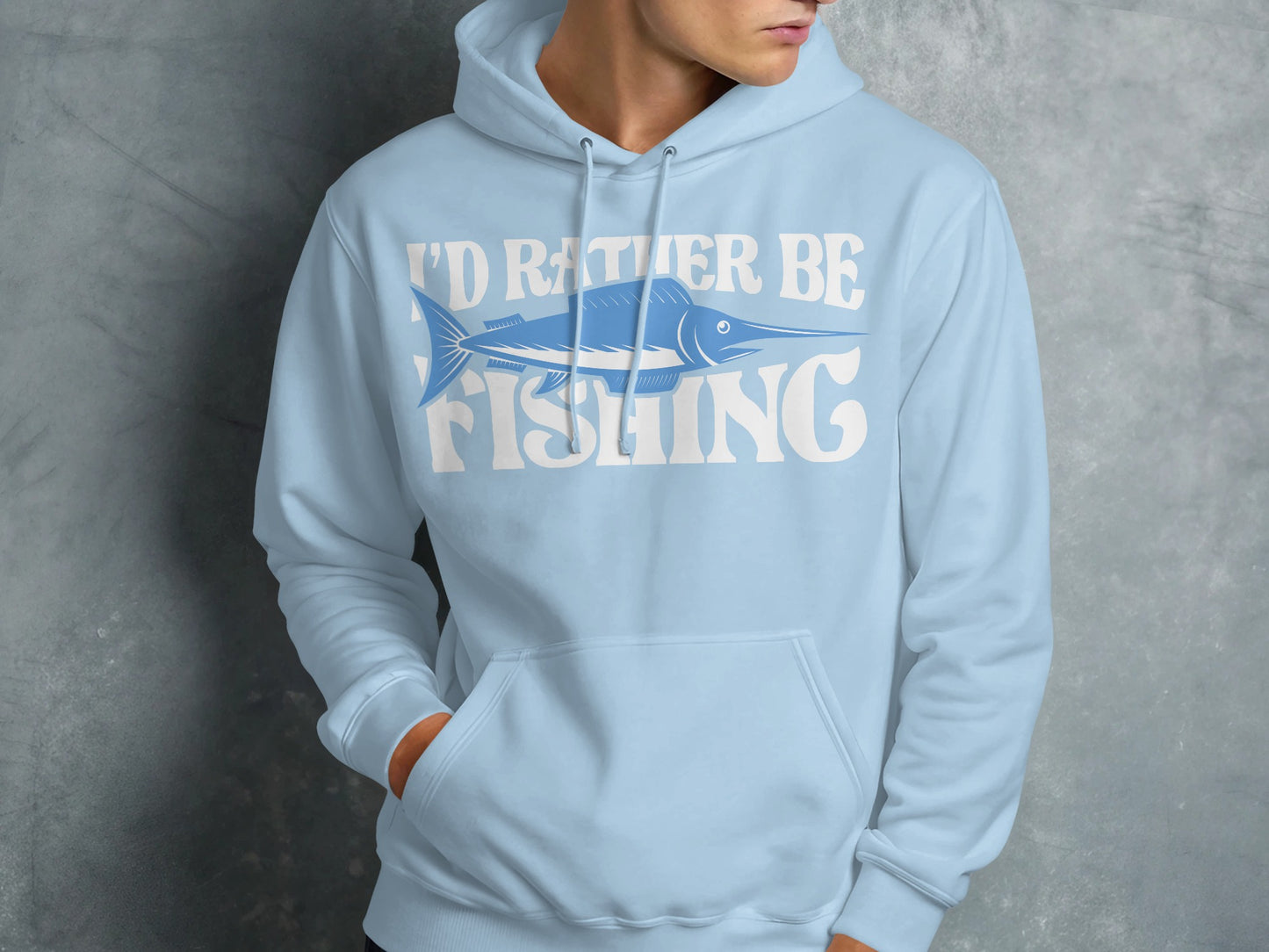 Light blue hoodie with "I'd Rather Be Fishing" and fish graphic.