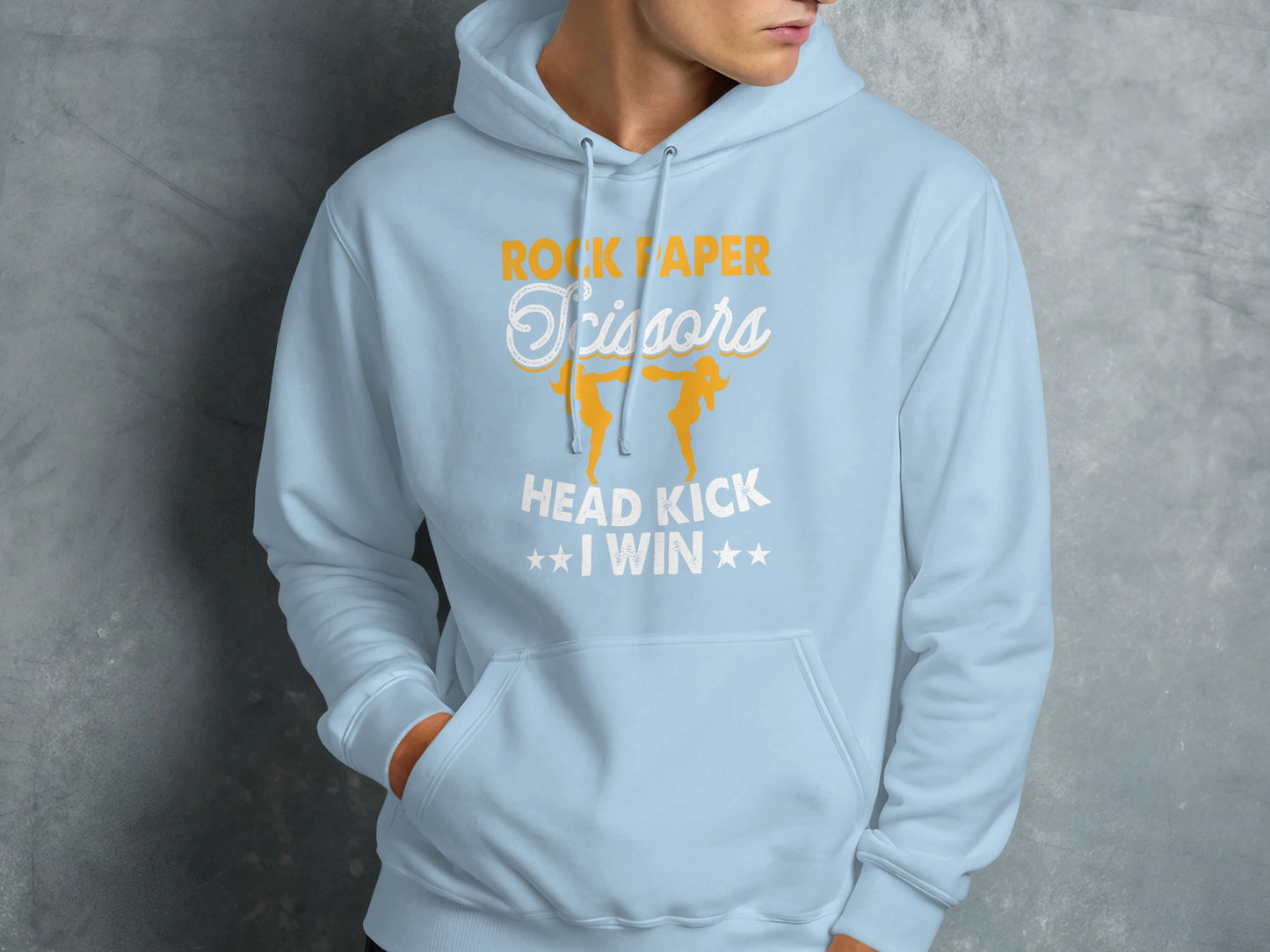 Light blue hoodie with "Rock Paper Scissors Head Kick I Win" text and graphic.