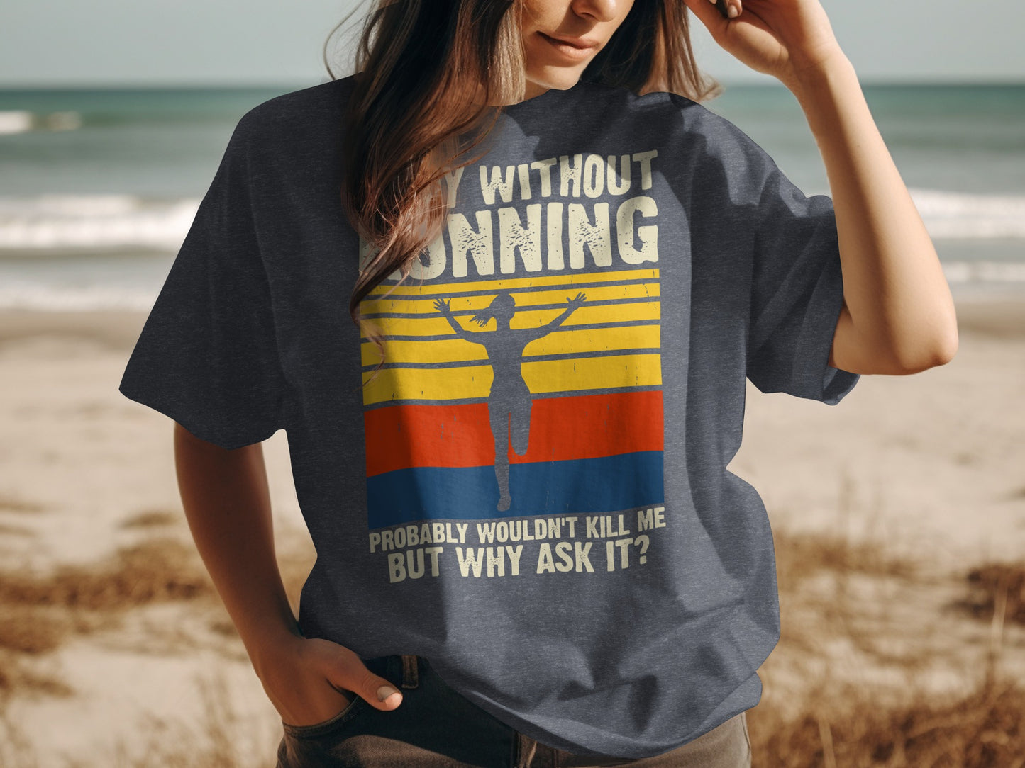 T-shirt with runner graphic and text "Probably wouldn't kill me but why ask it?"