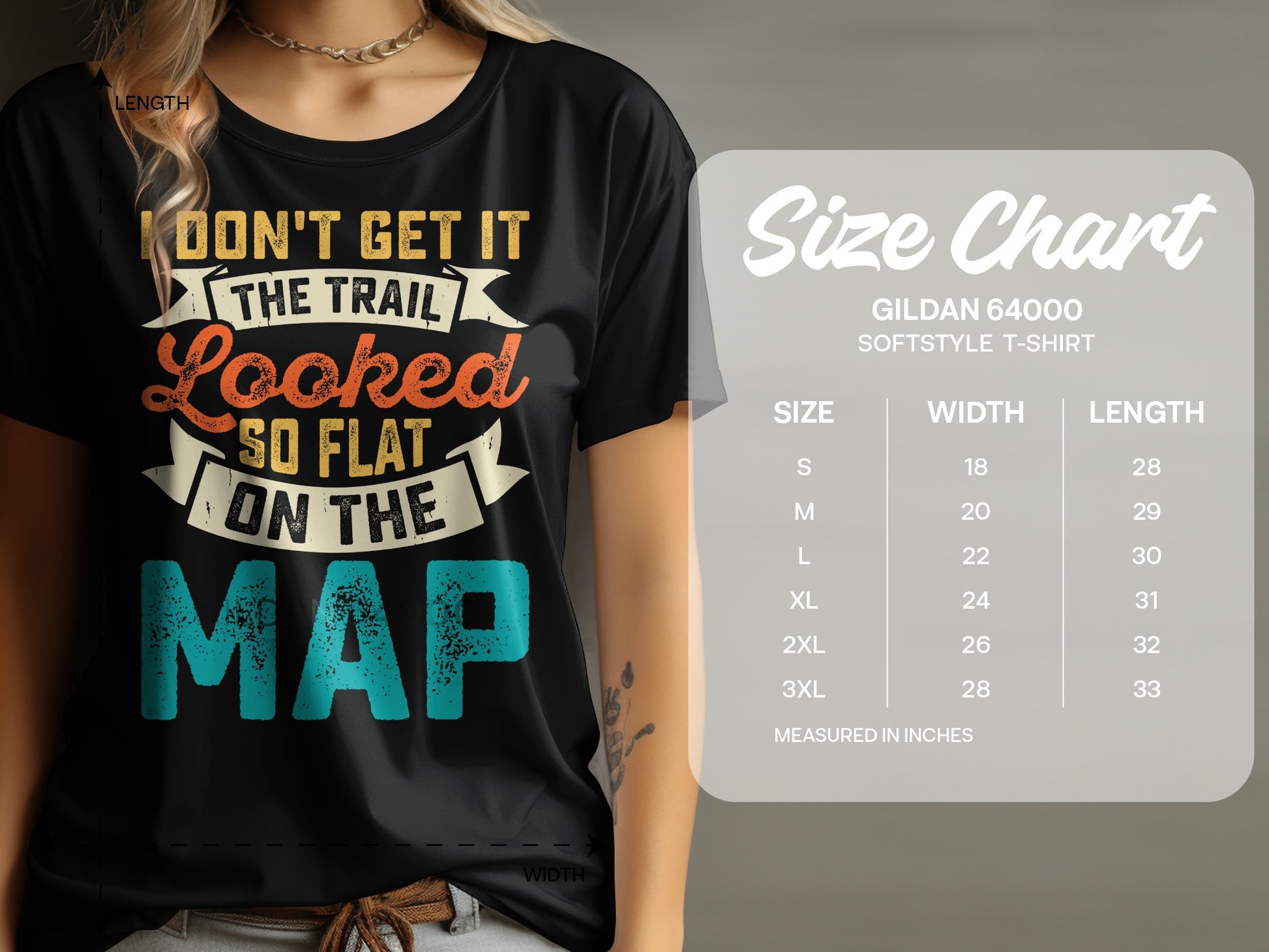 T-shirt with "Don't Get It The Trail Looked So Flat On The Map" text and a size chart.