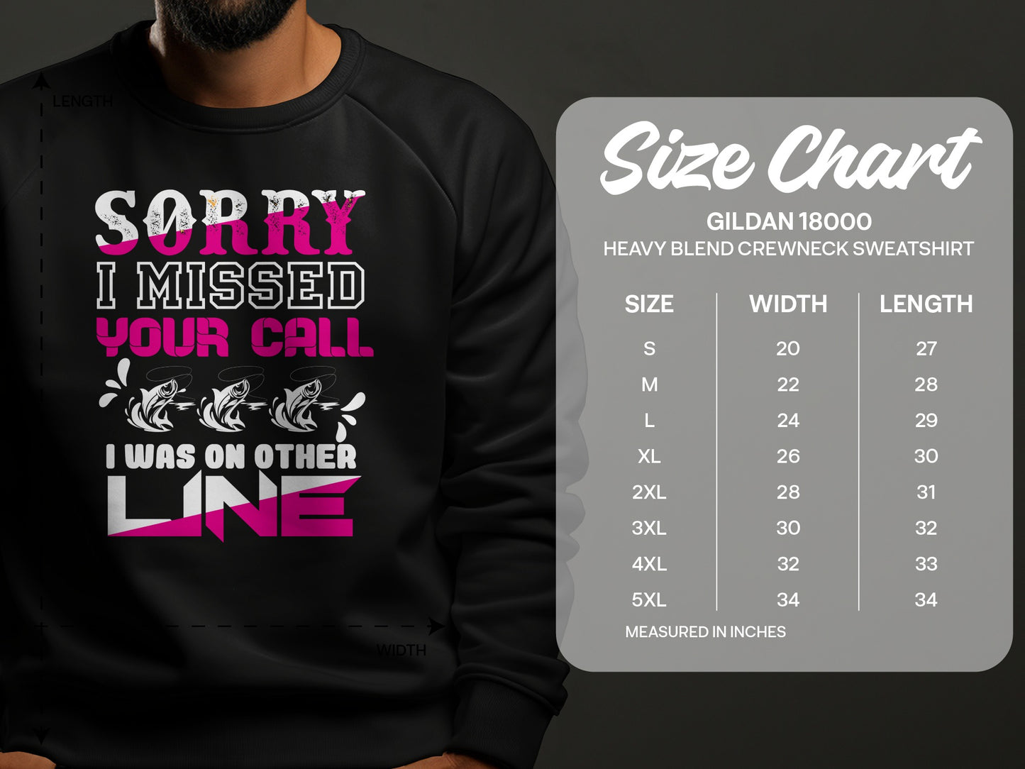 Sweatshirt with "Sorry I Missed Your Call, I Was On Other Line" and size chart.