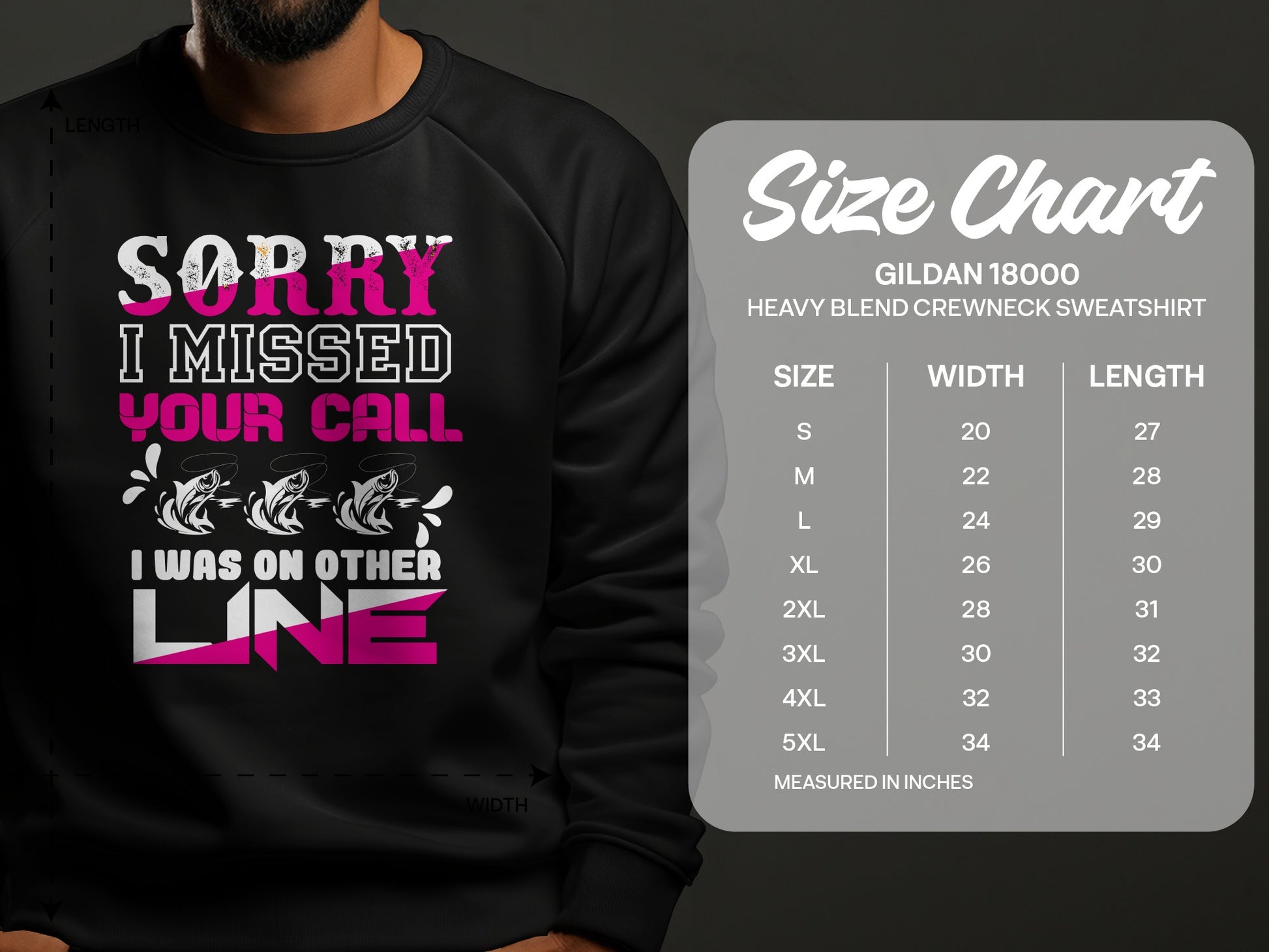 Sweatshirt with "Sorry I Missed Your Call, I Was On Other Line" and size chart.