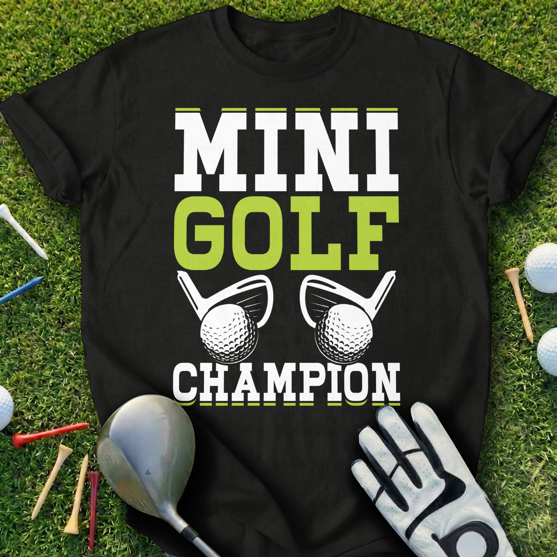 Black t-shirt with "MINI GOLF CHAMPION" and golf club graphic.