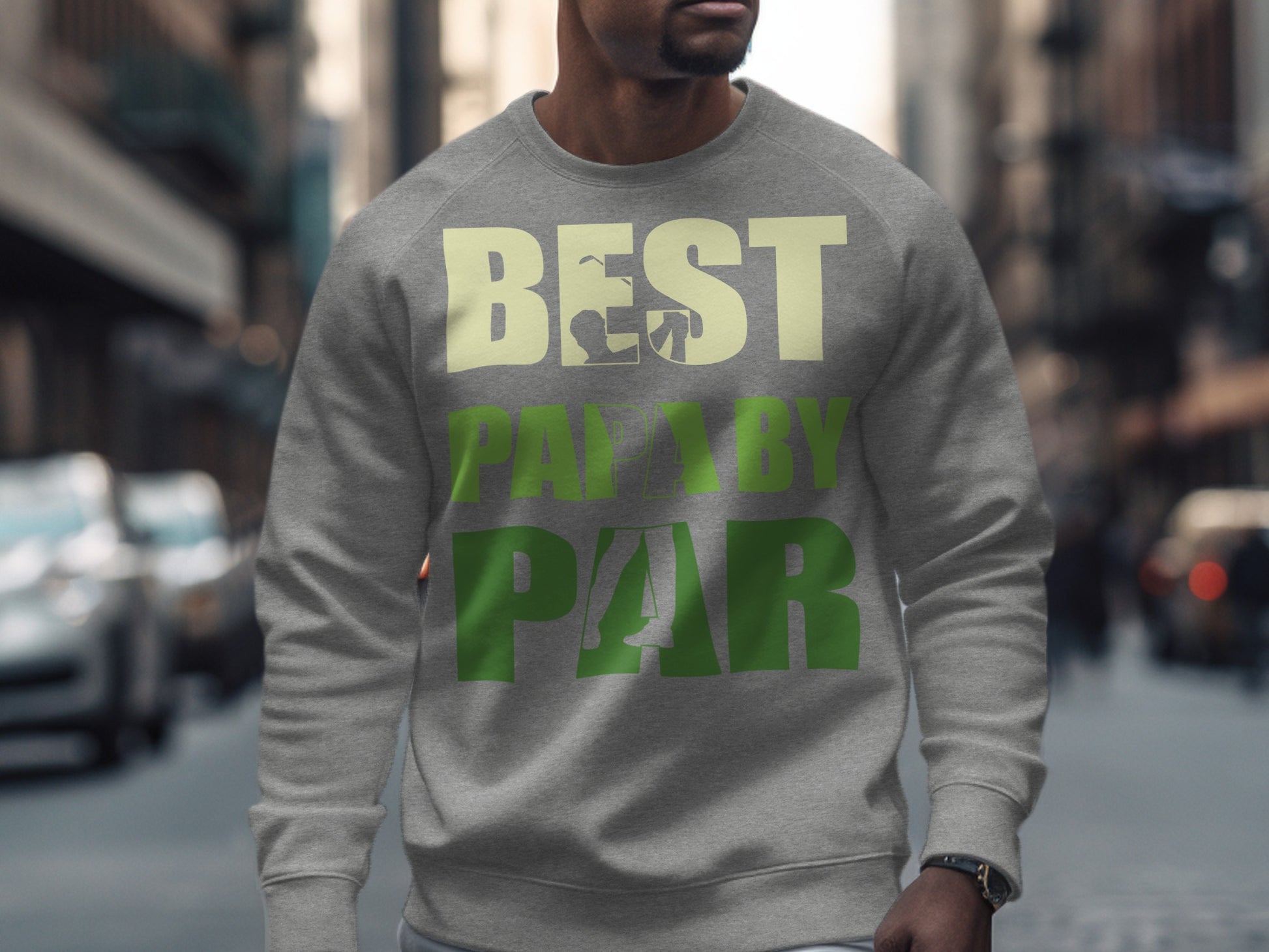Gray sweatshirt with "BEST PAPA BY PAR" text in green.