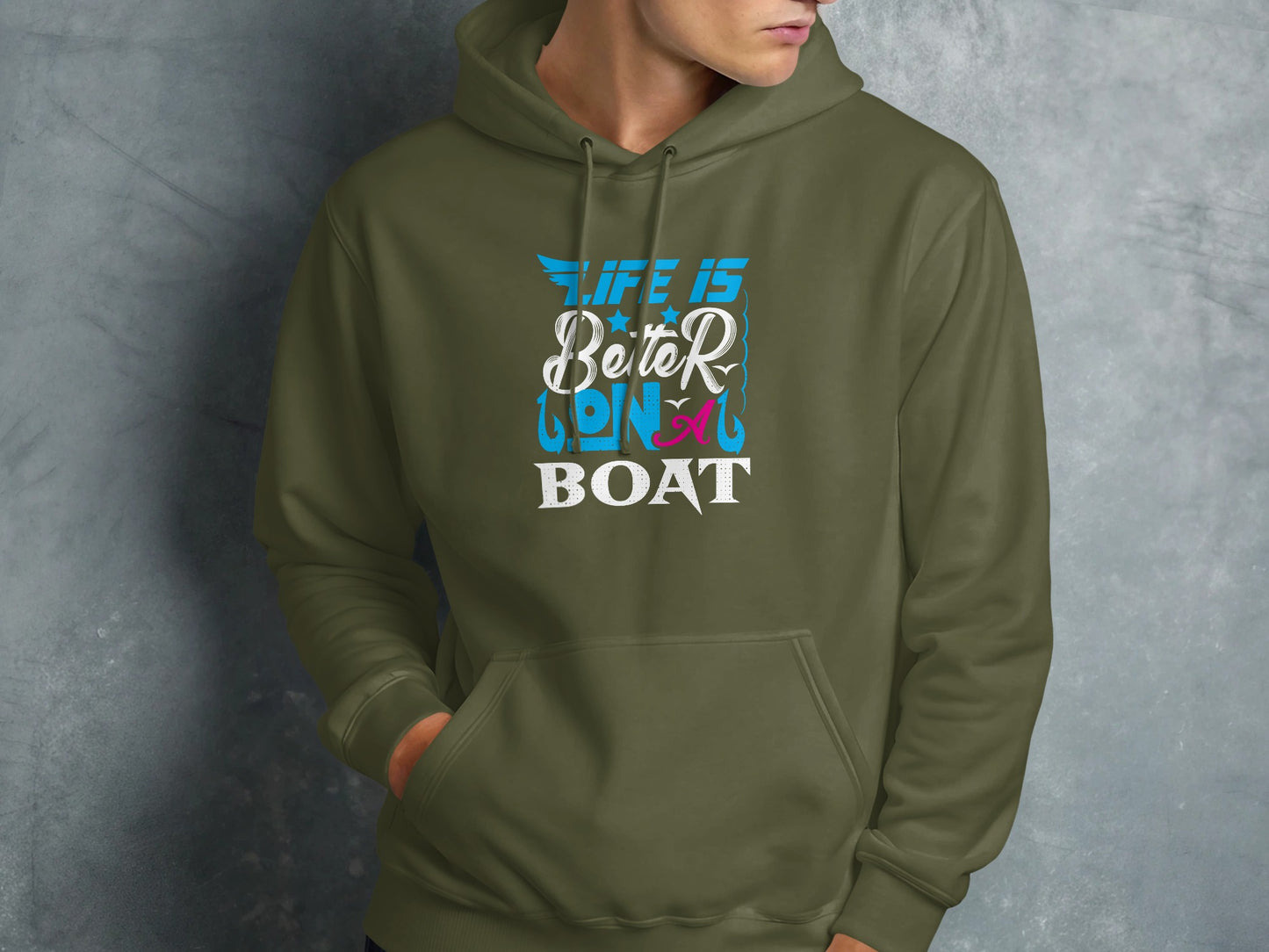 Olive green hoodie with "Life is Better on a Boat" text design.