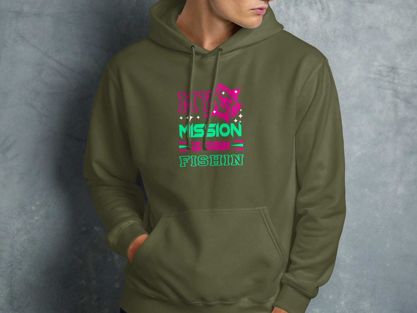 Olive hoodie with "MY MISSION IS BORN FISHIN" text and fish graphic.