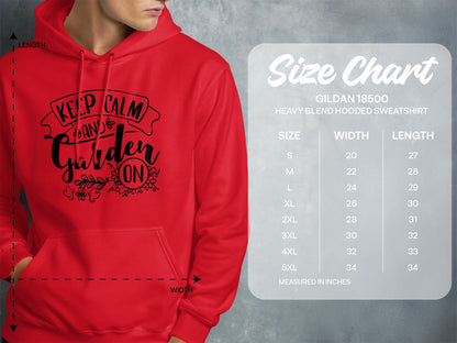 Keep Calm And Garden On Heavy Blend Hooded Sweatshirt