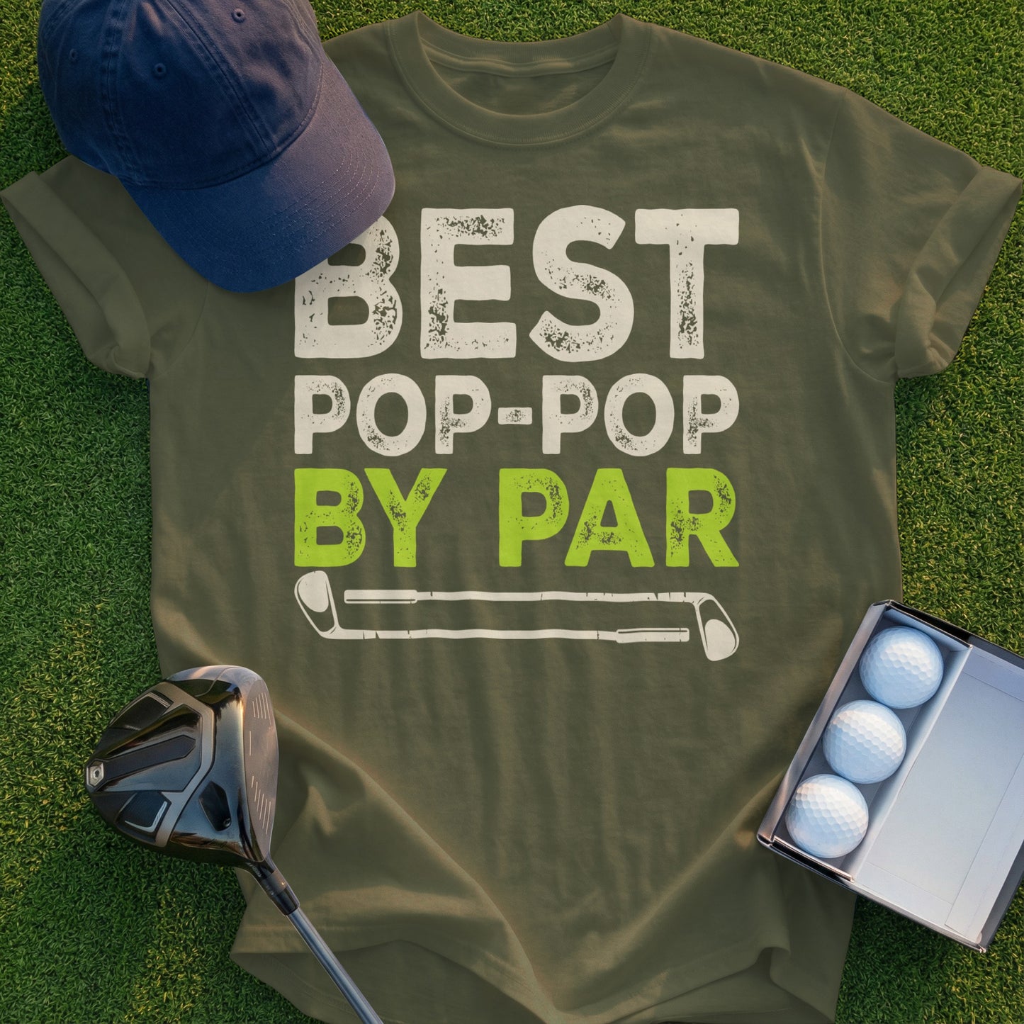 Olive green t-shirt with "BEST POP-POP BY PAR" text and golf graphic.