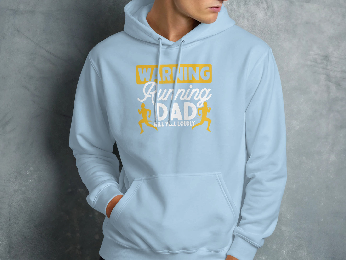 Light blue hoodie with "Warning Running Dad Will Yell Loudly" text.