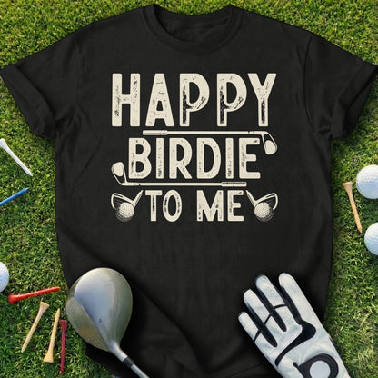Black t-shirt with "Happy Birdie to Me" text and golf club graphic.