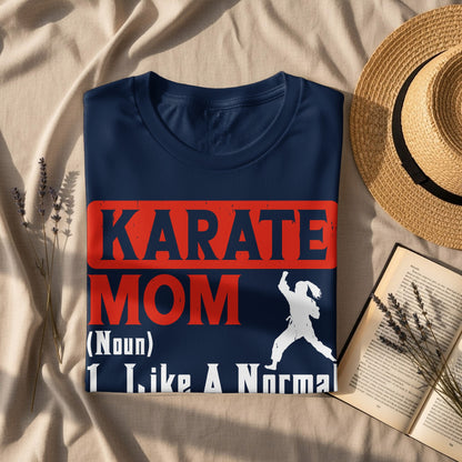 Navy t-shirt with "Karate Mom (Noun) Like A Normal Person" text and karate silhouette.
