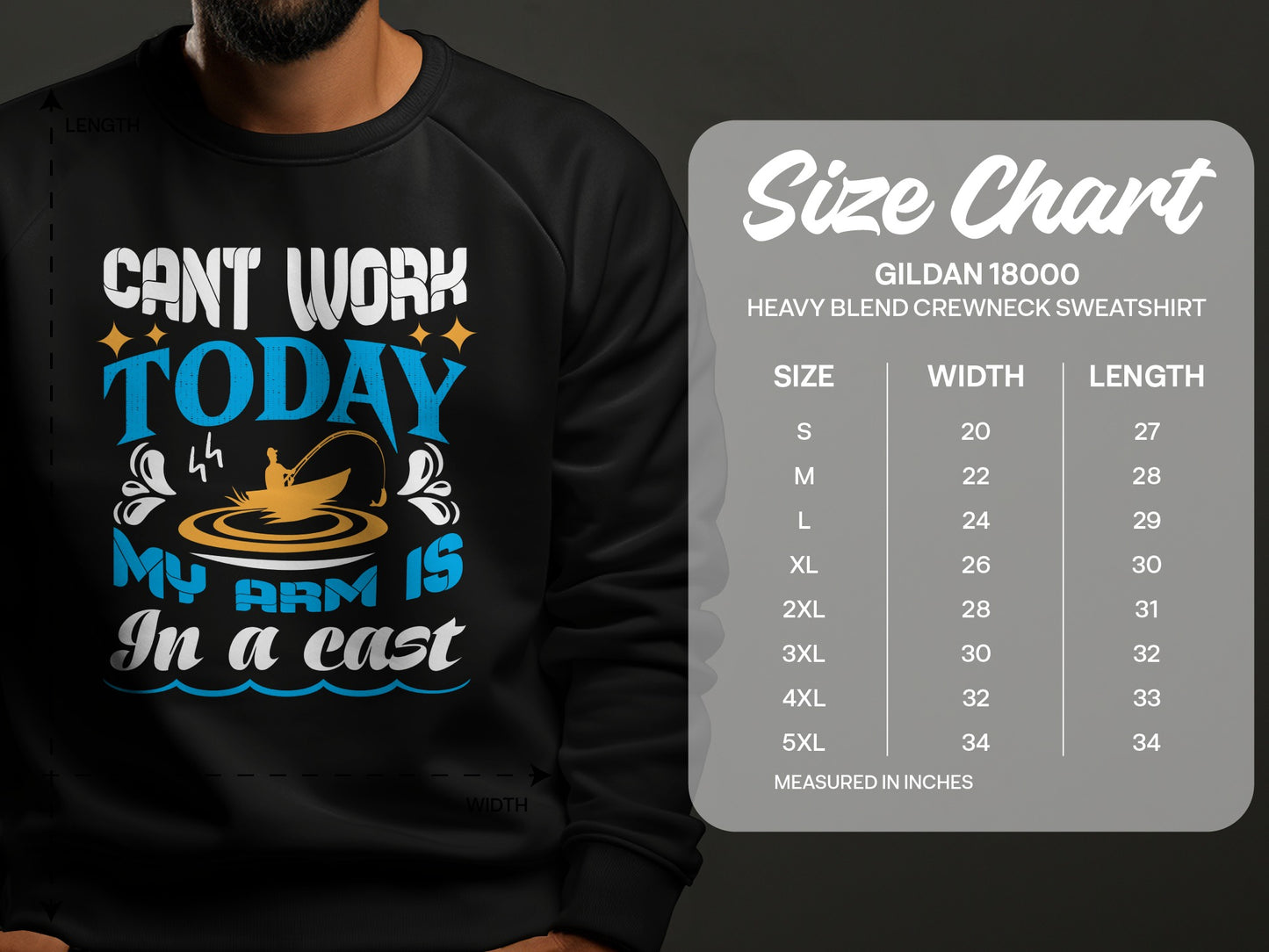 Gildan 18000 sweatshirt size chart with "Can't work today, my arm is in a cast" graphic.