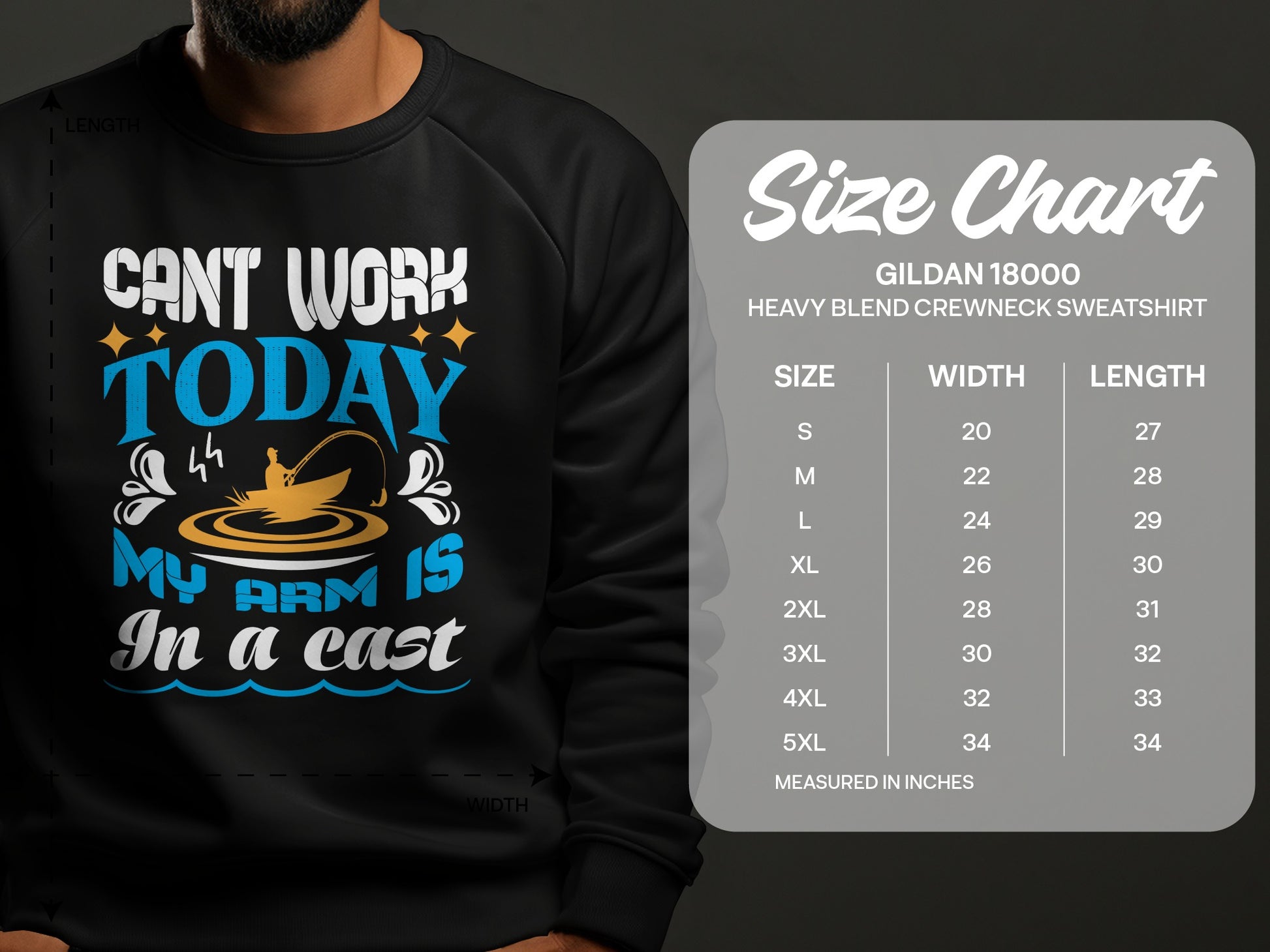Gildan 18000 sweatshirt size chart with "Can't work today, my arm is in a cast" graphic.
