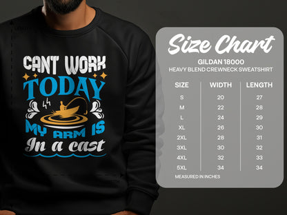 Gildan 18000 sweatshirt size chart with "Can't work today, my arm is in a cast" graphic.