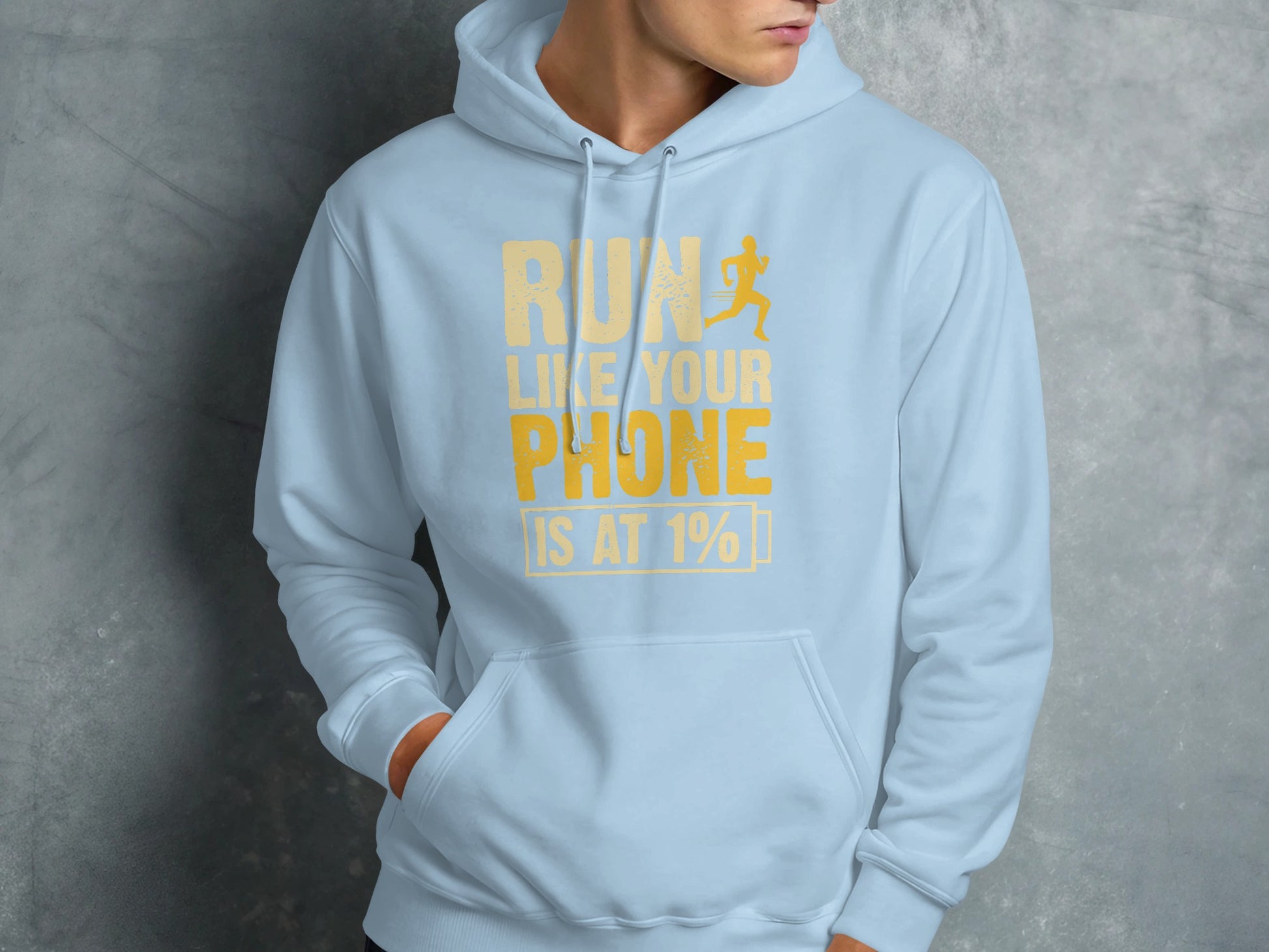 Light blue hoodie with "RUN LIKE YOUR PHONE IS AT 1%" graphic.