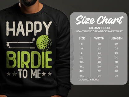 Happy Birdie to Me graphic on black Gildan sweatshirt with size chart.
