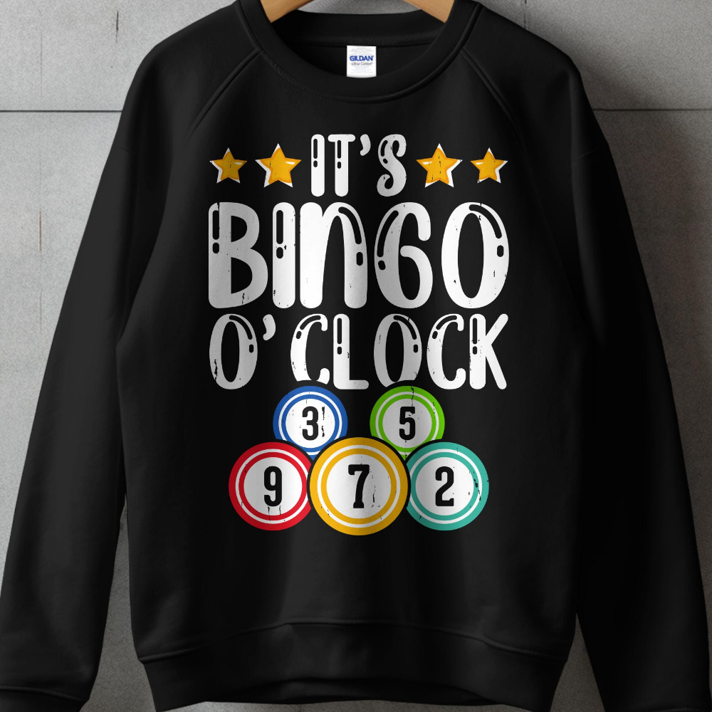 Black sweatshirt with "It's Bingo O'Clock" and bingo balls.
