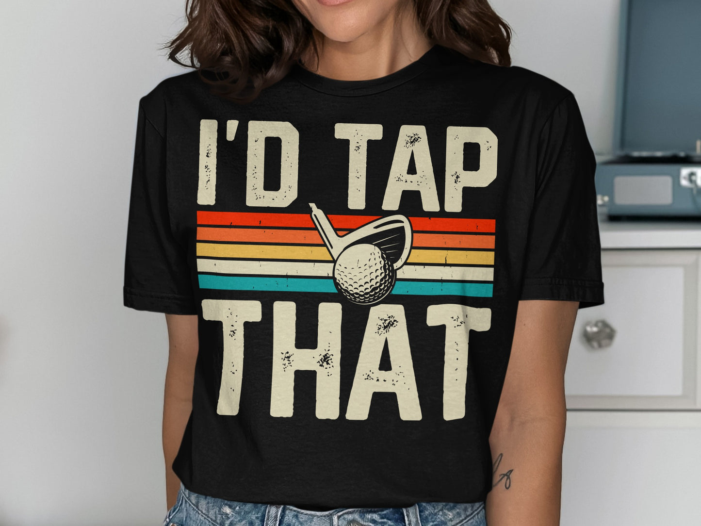 Black t-shirt with "I'd Tap That" and golf imagery.