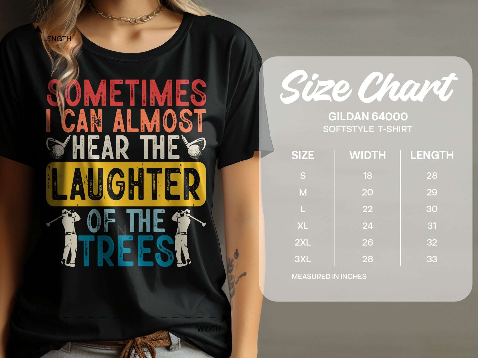 T-shirt with "Sometimes I Can Almost Hear The Laughter Of The Trees" graphic and size chart.