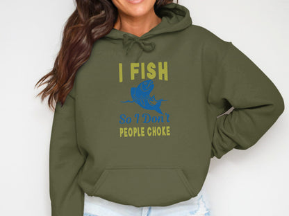 Green hoodie with blue fish graphic and text "I FISH SO I Don't PEOPLE CHOKE".
