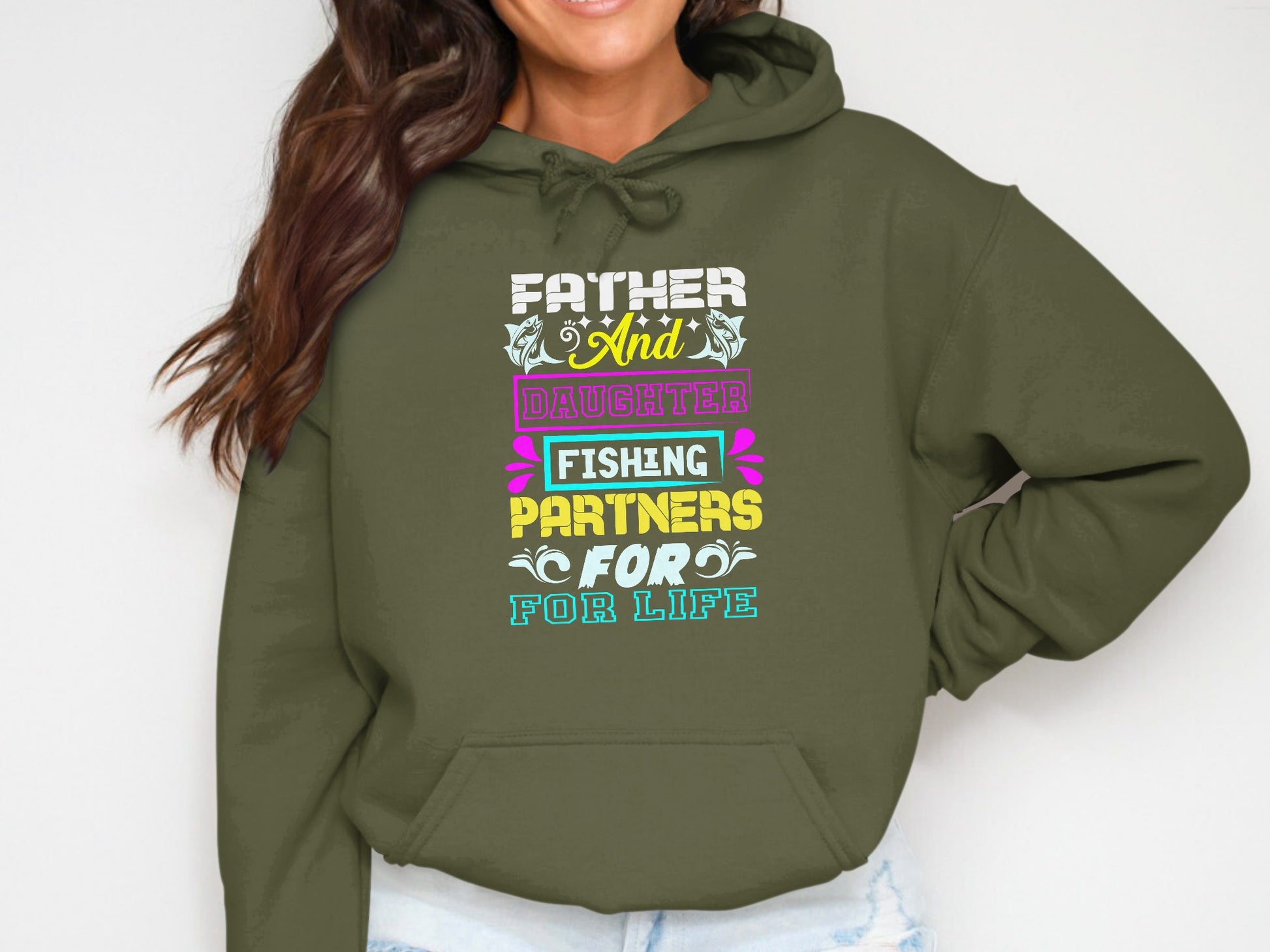 Green hoodie with "Father and Daughter Fishing Partners for Life" text.