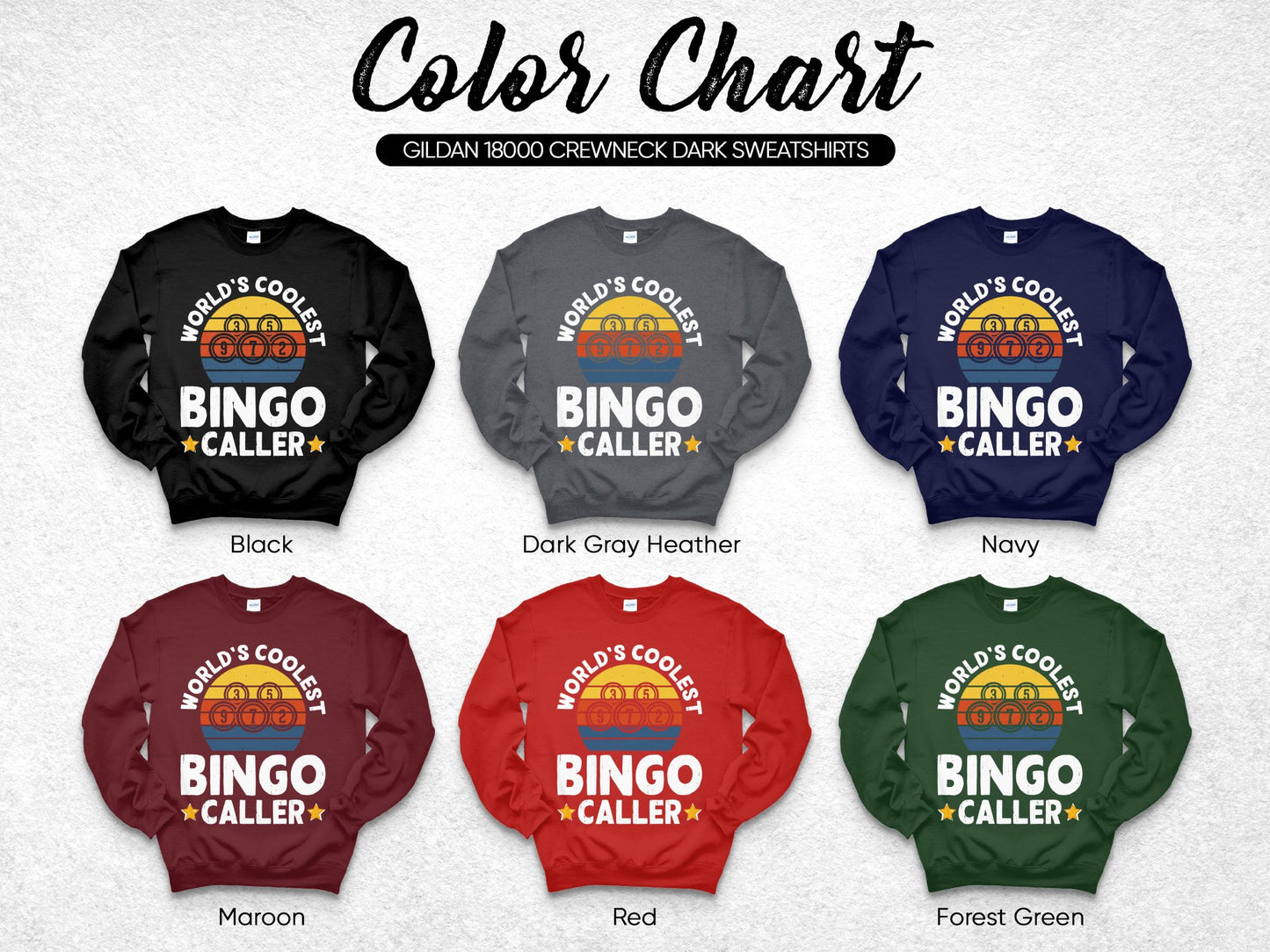 Gildan 18000 crewneck sweatshirts in six colors with "Bingo Caller" graphic.