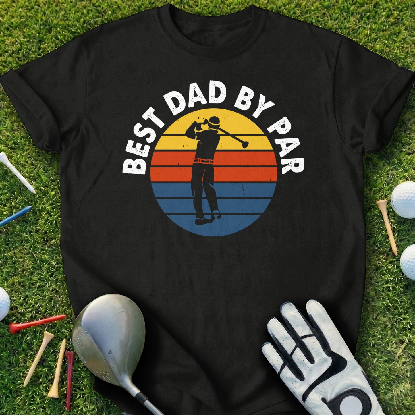 Black t-shirt with "Best Dad By Par" text and a golfer graphic.