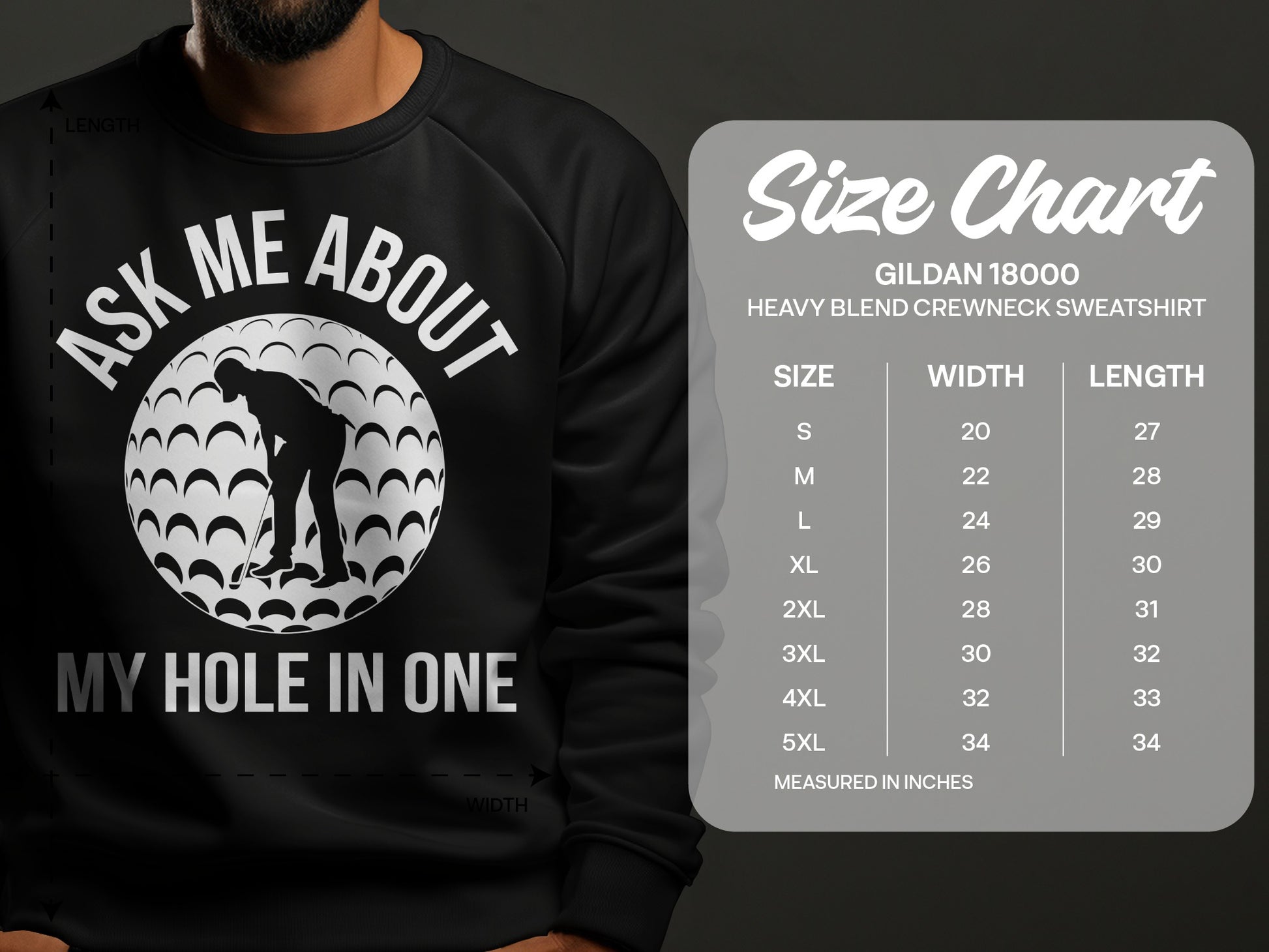 Gildan 18000 sweatshirt size chart with "Ask Me About My Hole In One" graphic.