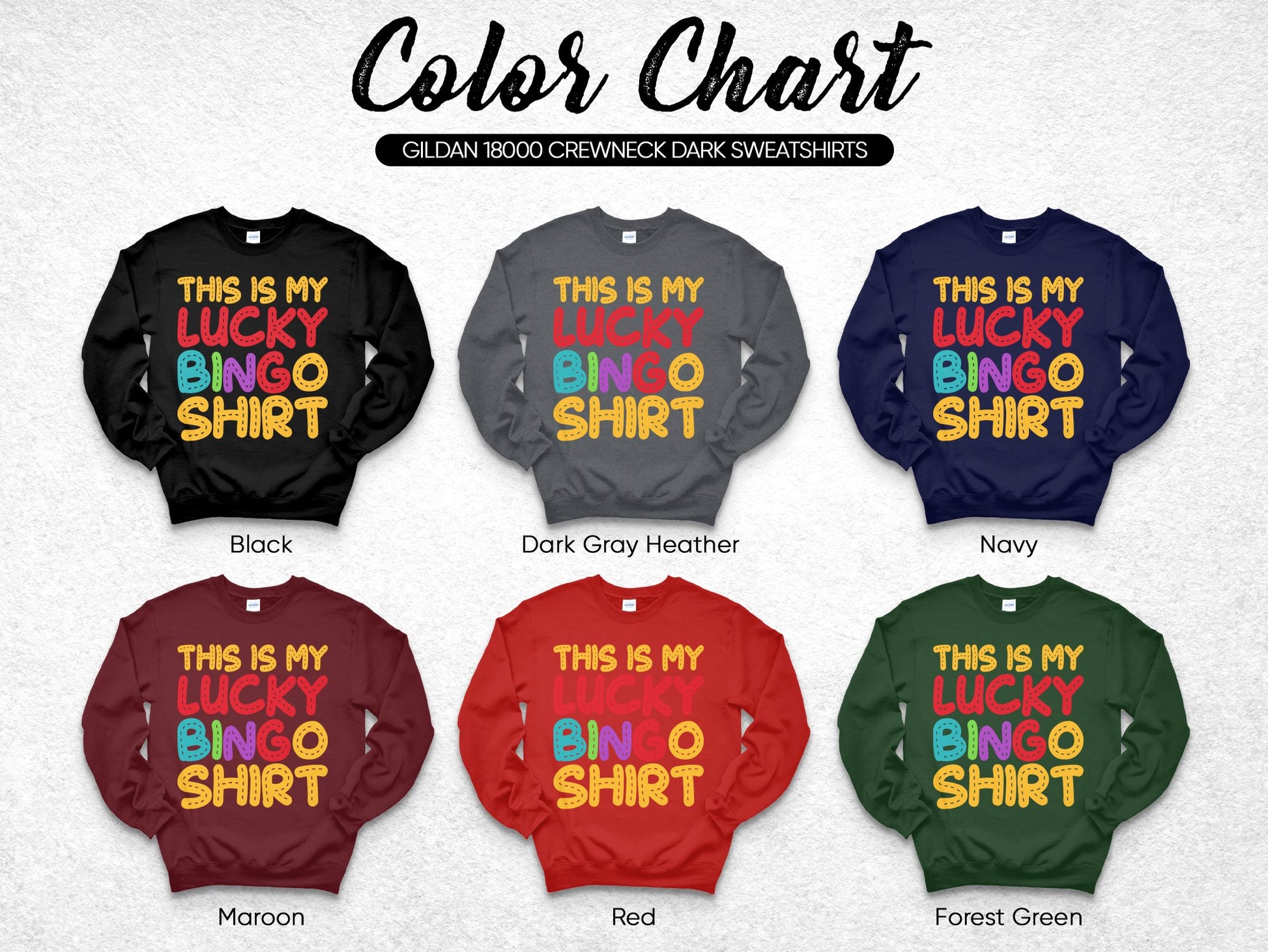 Color chart of Gildan dark sweatshirts with "This is My Lucky Bingo Shirt" graphic.