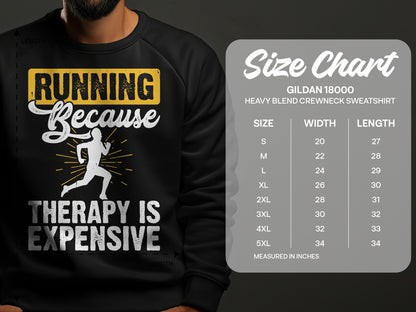 Running Because Therapy Is Expensive sweatshirt size chart for Gildan 18000.