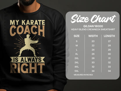Black sweatshirt with "My Karate Coach Is Always Right" graphic and size chart.