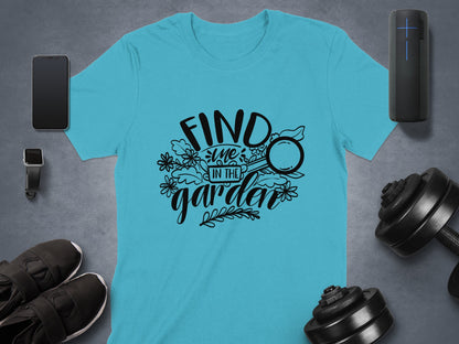Find Me In The Garden Graphic Tee Shirt Product